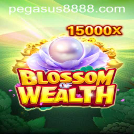 BlossomofWealth Game Overview and Features with a Pegasus 88 Twist